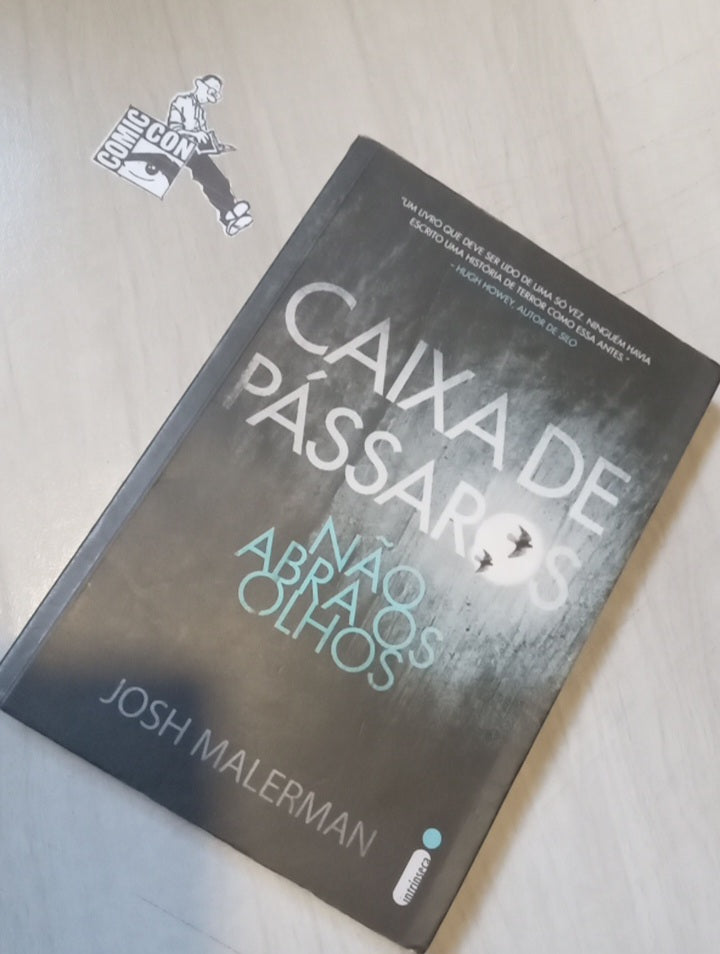 Caixa de Pássaros Não abra os Olhos