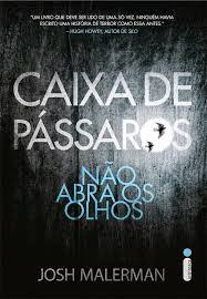 Caixa de Pássaros Não abra os Olhos